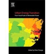 Urban Energy Transition : From Fossil Fuels to Renewable Power by Droege, Peter, 9780080560465