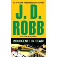 Indulgence in Death by Robb, J. D., 9780425240465