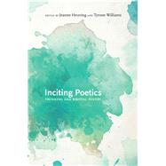 Inciting Poetics by Heuving, Jeanne; Williams, Tyrone, 9780826360465