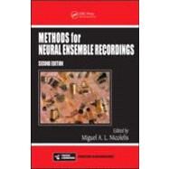 Methods for Neural Ensemble Recordings, Second Edition by Nicolelis; Miguel A. L., 9780849370465