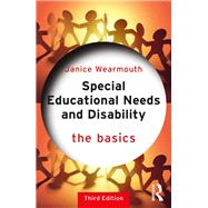 Special Educational Needs and Disability: The Basics by Wearmouth; Janice, 9781138590465