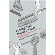 Putting Their Hands on Race by Phillips-cunningham, Danielle T., 9781978800465