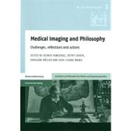 Medical Imaging and Philosophy by Fangerau, Heiner; Chhem, Rethy; Muller, Irmgard; Wang, Shih-Chang, 9783515100465