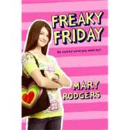 Freaky Friday by Rodgers, Mary, 9780064400466