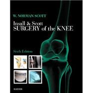 Insall & Scott Surgery of the Knee by Scott, W. Norman, 9780323400466