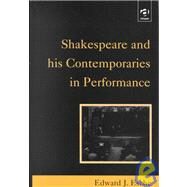 Shakespeare and His Contemporaries in Performance by Esche,Edward J., 9780754600466