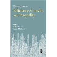 Economic Growth, Efficiency and Inequality by Jain; Satish Kumar, 9781138890466