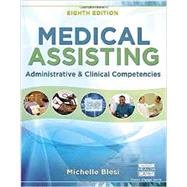 Bundle: Medical Assisting: Administrative and Clinical Competencies, 8th + MindTap Medical Assisting, 2 terms (12 months) Printed Access Card by Blesi, Michelle, 9781337190466