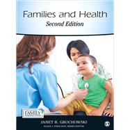 Families and Health by Janet Grochowski, 9781483310466