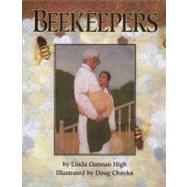 Beekeepers by High, Linda Oatman; Chayka, Doug, 9781590780466