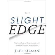 The Slight Edge by Olson, Jeff; Mann, John David (CON), 9781626340466