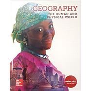 Geography: The Human and Physical World, Student Edition by McGraw-Hill Education, 9780076680467