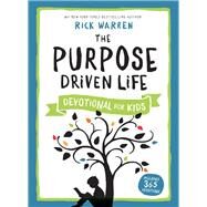 The Purpose Driven Life Devotional for Kids by Warren, Rick, 9780310750468