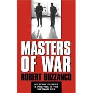 Masters of War: Military Dissent and Politics in the Vietnam Era by Robert Buzzanco, 9780521480468