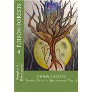 Poison Forests by Rasmussen, Douglas Steven, 9781492130468