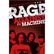 Joel McIver: Know Your Enemy - Rage Against The Machine by McIver, Joel, 9781783050468