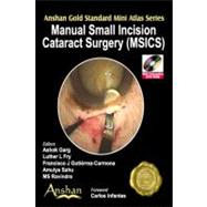Manual Small Incision Cataract Surgery (MSICS) (Book with Mini DVD-ROM) by Garg, Ashok, 9781905740468