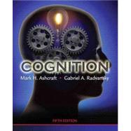 Cognition by Ashcraft, Mark H.; Radvansky, Gabriel A., 9780136050469