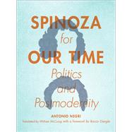 Spinoza for Our Time by Negri, Antonio; McCuaig, William; Gangle, Rocco, 9780231160469