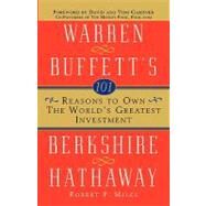 101 Reasons to Own the World's Greatest Investment Warren Buffett's Berkshire Hathaway by Miles, Robert P., 9780471430469