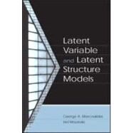 Latent Variable and Latent Structure Models by Marcoulides,George A., 9780805840469
