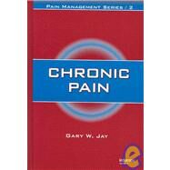 Chronic Pain by Jay; Gary W., 9780849330469