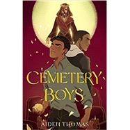 Cemetery Boys by Thomas, Aiden, 9781250250469