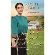 His Accidental Amish Family by Good, Rachel J., 9781420150469