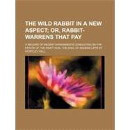 The Wild Rabbit in a New Aspect by Simpson, John, 9781458940469