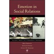 Emotion in Social Relations: Cultural, Group, and Interpersonal Processes by Parkinson; Brian, 9781841690469