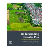 Understanding Disaster Risk by Santos, Pedro Pinto; Chmutina, Ksenia; Von Meding, Jason; Raju, Emmanuel, 9780128190470