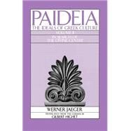 Paideia: The Ideals of Greek Culture Volume II: In Search of the Divine Center by Jaeger, Werner; Highet, Gilbert, 9780195040470
