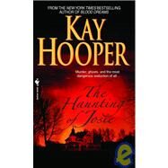 The Haunting of Josie A Novel by HOOPER, KAY, 9780553590470