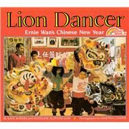 Lion Dancer Ernie Wan's Chinese New Year by Waters, Kate; Slovenz-Low, Madeline; Cooper, Martha, 9780590430470