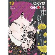 Tokyo Ghoul, Vol. 12 by Ishida, Sui, 9781421580470