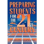 Preparing Students for the 21st Century by Uchida, Donna; Cetron, Marvin; McKenzie, Floretta, 9781578860470
