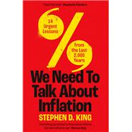 We Need to Talk About Inflation by Stephen D. King, 9780300270471