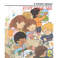 Just Like Me by Neasi, Barbara J.; Axeman, Lois, 9780516020471