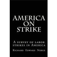 America on Strike by Noble, Richard Edward, 9781450590471