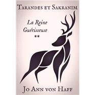 La Reine Gurisseuse by von Haff, Jo Ann, 9781523300471