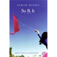 So B. It by Weeks, Sarah, 9780064410472