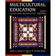 Multicultural Education: Issues and Perspectives, 6th Edition by James A. Banks (Univ. of Washington, Seattle); Cherry A. McGee Banks (Univ. of Washington, Bothell), 9780471780472