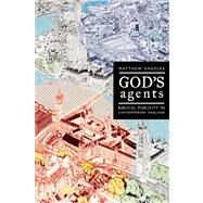 God's Agents by Engelke, Matthew, 9780520280472