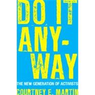 Do It Anyway by MARTIN, COURTNEY E., 9780807000472