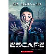 Escape by Alexander, K. R., 9781338260472