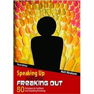 Speaking Up Without Freaking Out by Abrahams, Matt, 9781465290472