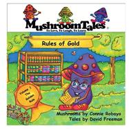 Rules of Gold by Freeman, Dave; Robayo, Connie, 9781494380472