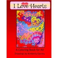 I Love Hearts by Garvey, Kimberly, 9781523390472
