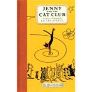 Jenny and the Cat Club A Collection of Favorite Stories about Jenny Linsky by Averill, Esther; Averill, Esther, 9781590170472