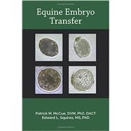 Equine Embryo Transfer by McCue; Patrick M., 9781591610472
